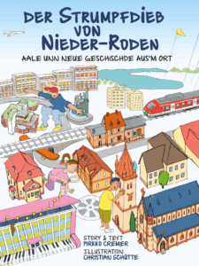 Cover des Comics "Der Strumpfdieb von Nieder-Roden"
©Pirkko Cremer